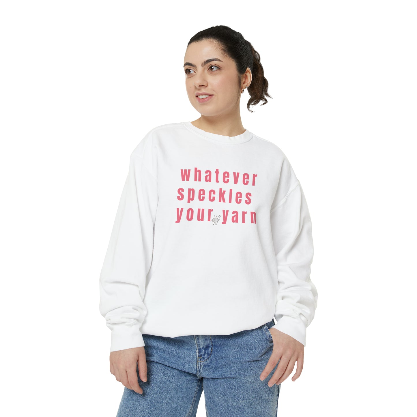 Whatever Speckles Your Yarn Sweatshirt