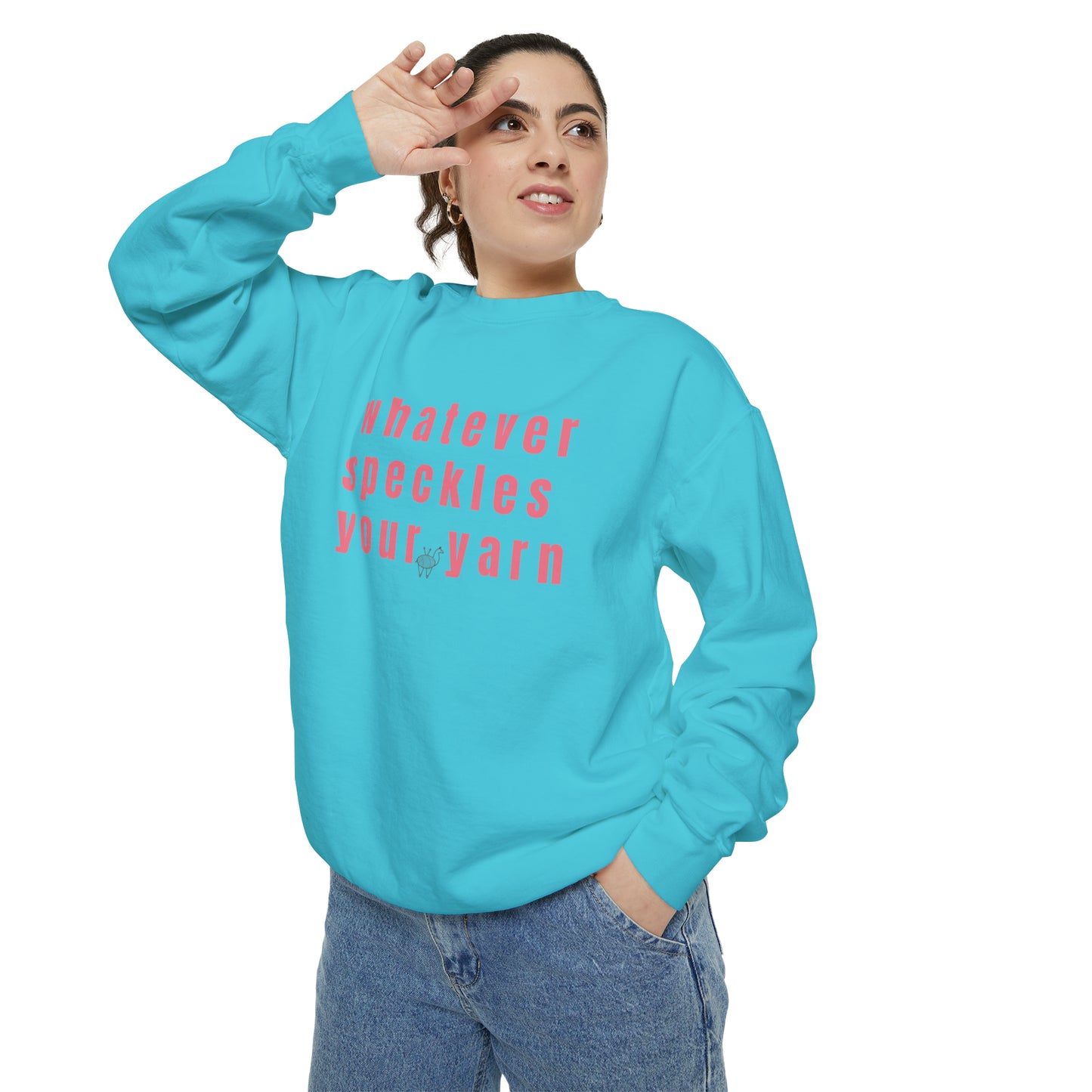 Whatever Speckles Your Yarn Sweatshirt