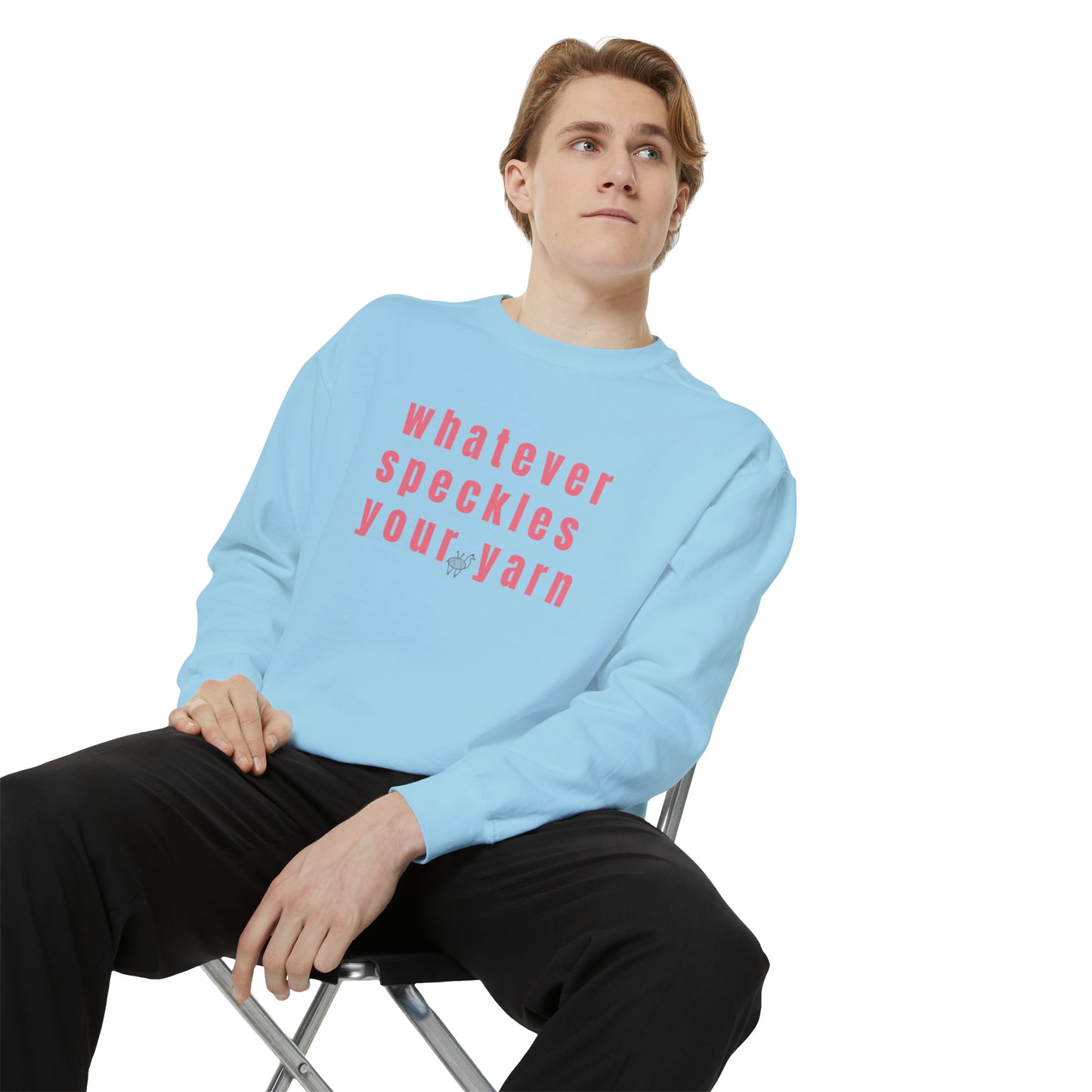 Whatever Speckles Your Yarn Sweatshirt