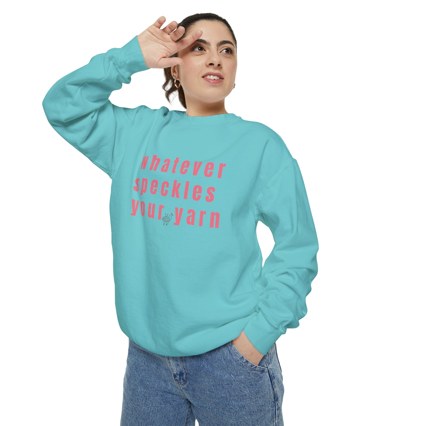 Whatever Speckles Your Yarn Sweatshirt