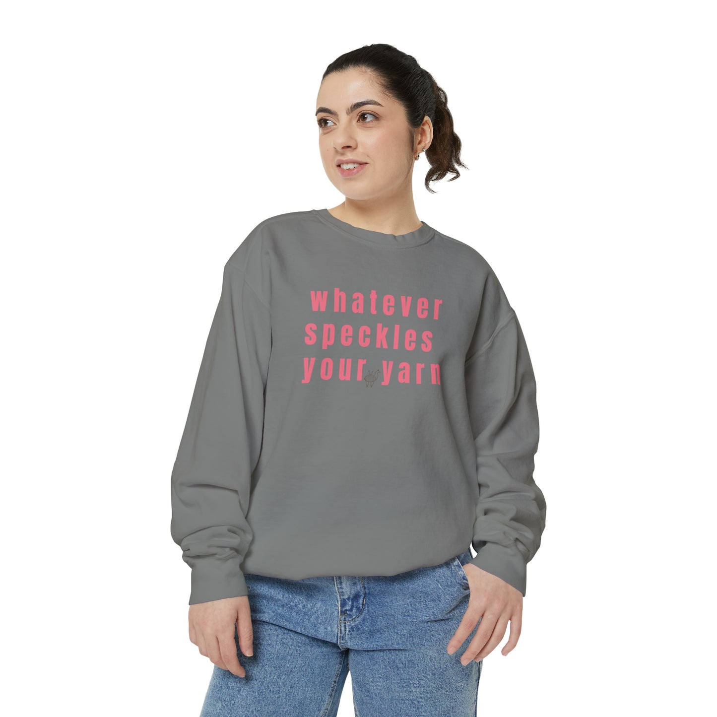 Whatever Speckles Your Yarn Sweatshirt