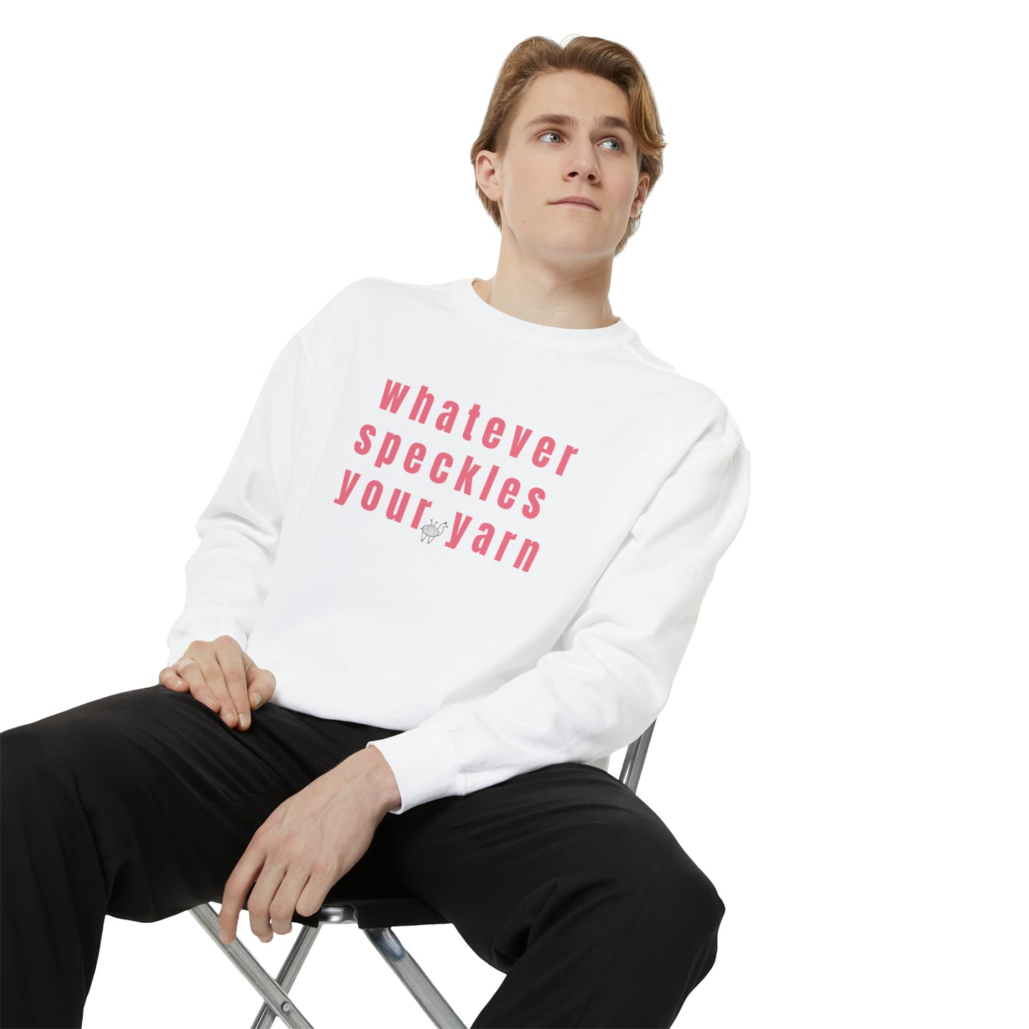 Whatever Speckles Your Yarn Sweatshirt