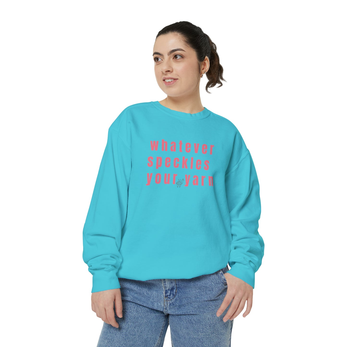 Whatever Speckles Your Yarn Sweatshirt