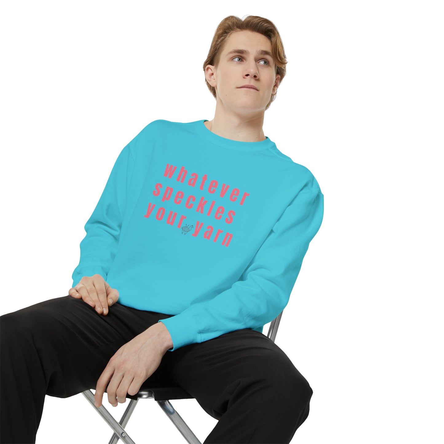 Whatever Speckles Your Yarn Sweatshirt
