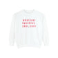 Whatever Speckles Your Yarn Sweatshirt